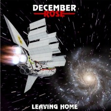 DECEMBER ROSE - Leaving Home (2021) CD